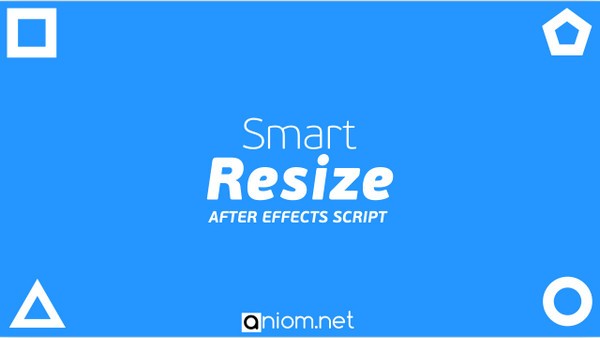 Smart Resize(智能调整修改合成大小AE脚本)